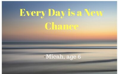 “Every Day is a New Chance”