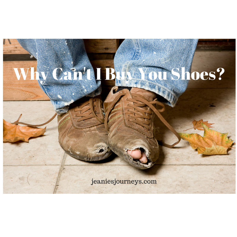 why-cant-i-buy-you-shoes